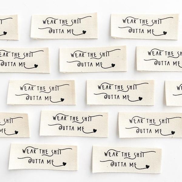 'Wear The Shit Outta Me' cotton labels 10 pack