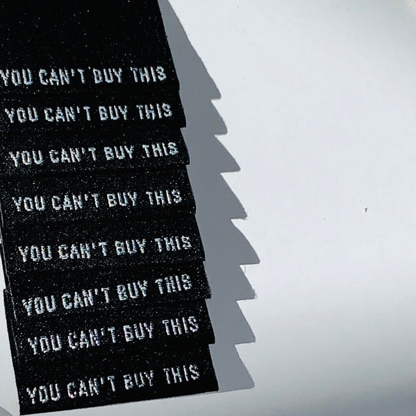 'You Can't Buy This' woven labels 10 pack